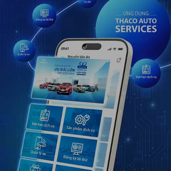 THACO AUTO SERVICES APP – QUẢN LÝ VÀ CHĂM SÓC XE DỄ DÀNG